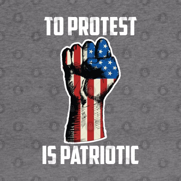 To Protest Is American, Protest Design by UrbanLifeApparel